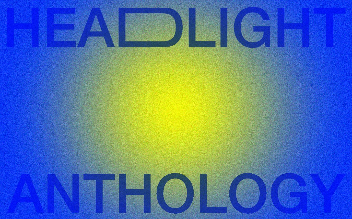 headlight anthology